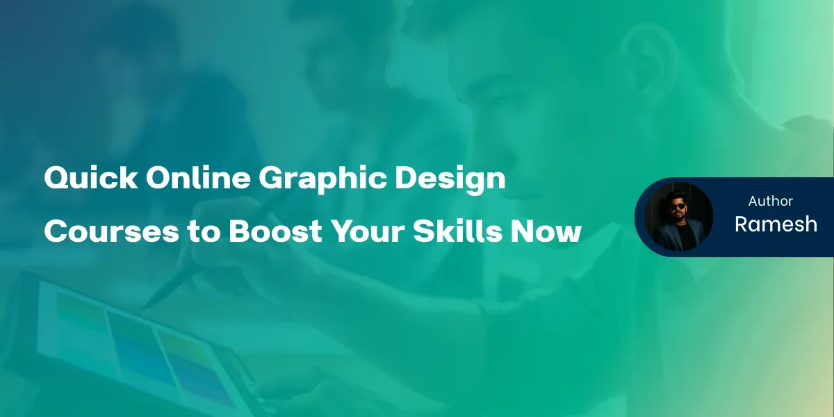Quick Online Graphic Design Courses to Boost Your Skills Now